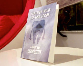 Professor Toothy: The Final Lesson (Signed)