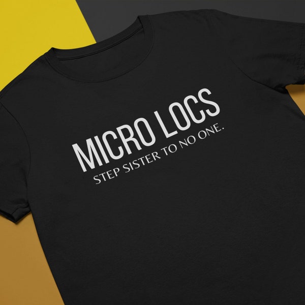 Micro Locs | Step Sister to no one | Sister Locs | Step sister locs | Dreads |  Dread Locks | Unisex Jersey Short Sleeve Tee