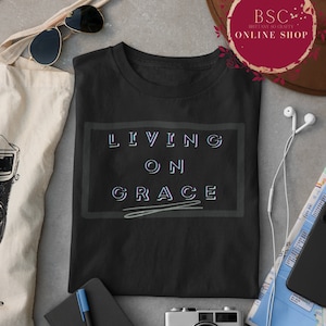 Living  On Grace | Womens | Men | Faith Based | Bible Based | Christian Inspired | Unisex | Jersey Short Sleeve Tee