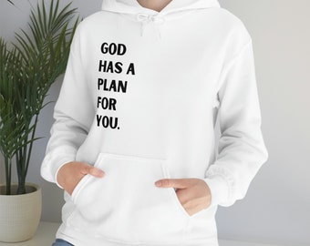 God has a plan for you | Christian | Witnessing | Evangelism | Black | White | Unisex Heavy Blend Hooded Sweatshirt