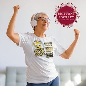 Bee Good Nice Kind - France | Soyez bon | Soyez gentil | Soyez gentil | Conception d’abeille | Tee-shirt unisex jersey à manches courtes