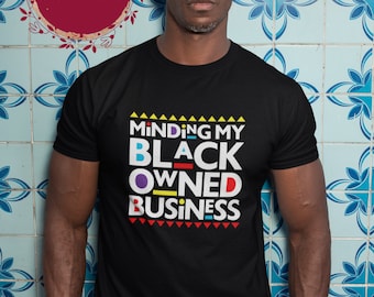 Minding My Black Owned Business | Unisex Jersey Short Sleeve Tee