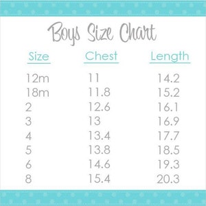 May include: A Boys Size Chart with measurements for chest and length in inches. Sizes range from 12 months to size 8. The chart is on a white background with a teal border.