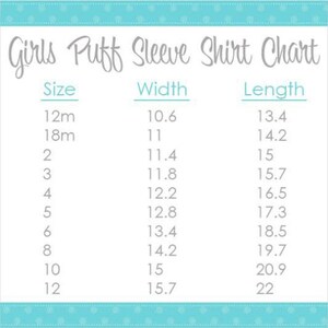 May include: A chart titled "Girls Puff Sleeve Shirt Chart" with size, width, and length measurements. Sizes range from 12 months to 12, with corresponding width and length in inches. The chart is on a white background with a teal border.