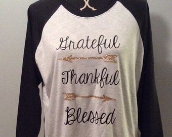 Grateful Thankful Blessed raglan shirt - raglan t shirt - blessed shirt - thankful shirt - grateful shirt - raglan shirt