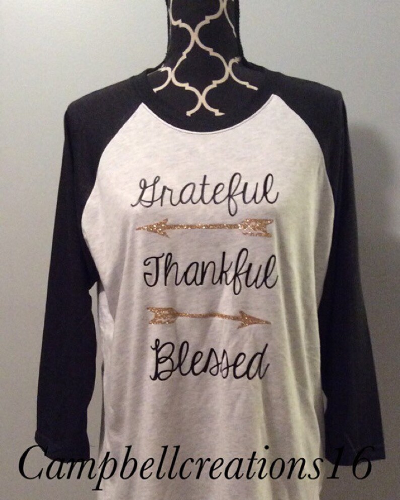 Grateful Thankful Blessed raglan shirt raglan t shirt blessed shirt thankful shirt grateful shirt raglan shirt image 1