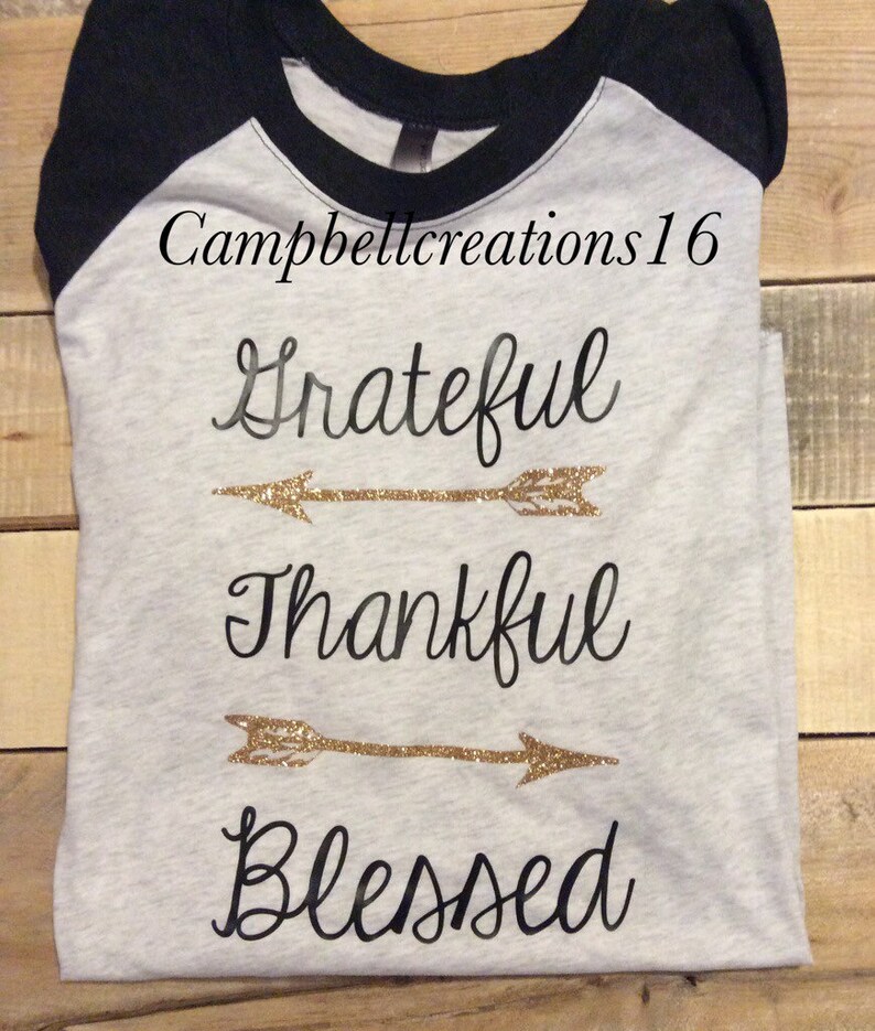 Grateful Thankful Blessed raglan shirt raglan t shirt blessed shirt thankful shirt grateful shirt raglan shirt image 2