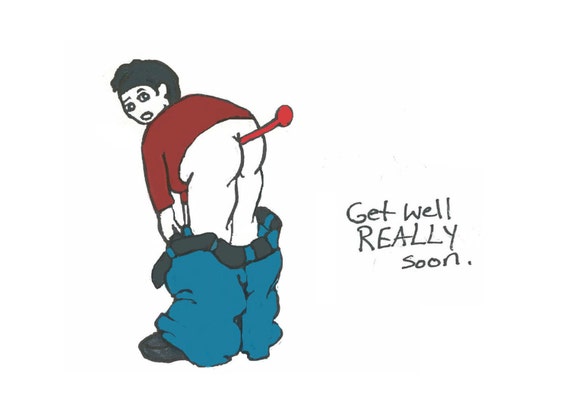Gratuit Images Items Similar To Get Well Man Mooning With Thermometer In Butt le plus cool salutations