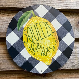 Squeeze the day wreath decor wreath supplies craft supplies wreath center sign wreath sign wreath blank metal sign spring