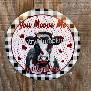 You Moove me sign farmhouse decor wreath sign wreath attachment wreath supplies craft supplies metal sign wreath
