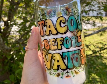 Tacos before Vatos / taco lover | libbey glassware | taco taco taco