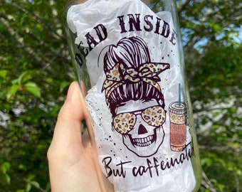 Dead inside but caffeinated glass can | libbey glass can | coffee lover | iced coffee addict | gifts for her | dead inside | caffeinated