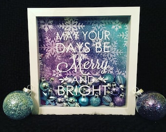 May Your  Days Be Merry and Bright Shadow Box