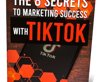 Op de afbeelding: Een zwarte en oranje ebook-omslag met de titel "The 8 Secrets to Marketing Success with TikTok". De omslag toont een smartphone met het TikTok-logo op het scherm.