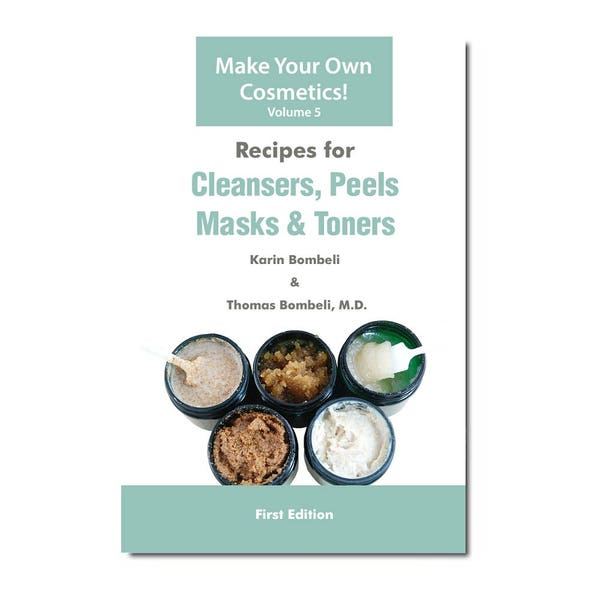 MakingCosmetics - Recipes for Cleansers, Peels, Masks & Toners (Vol. 5)