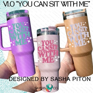 Holographic and Version 1.0 Tumbler, You Can Sit with Me, Sasha Piton, Personal Development, Double Walled Insulated Sayers & Co.