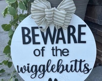 Wigglebutts Door Hanger- Dog Door Hanger- Beware of wigglebutts Sign- Front Door Pet Hanger- Wigglebutts Front Door Sign- Pet Lover Gifts-