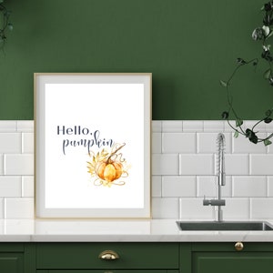 Hello Pumpkin Quote Printable Wall Art, Fall Autumn Print, Inspirational Quotes, Downloadable Art, Dorm Decor, Poster Art