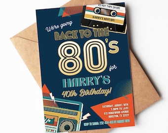 May include: A blue and orange invitation for a 40th birthday party with the text "Back to the 80's for Harry's 40th Birthday!" and a retro cassette tape and boombox graphic.