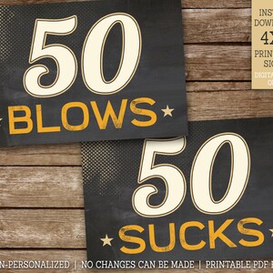50 Sucks, 50 Blows, 50 Rocks, Kiss Your 40's Goodbye, Cheers to 50 ...