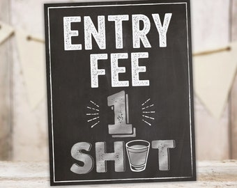 Welcome Shooters PRINTABLE Sign, Entry Fee 1 Shot Chalkboard sign, Entry Shooter Silver Welcome Shots Instant Download