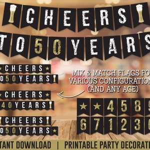 May include: Printable black and gold banner with the text "CHEERS TO 50 YEARS" and beer glass icons. The banner is made up of individual flags with numbers 0-9 and stars.  The text "MIX & MATCH FLAGS FOR VARIOUS CONFIGURATIONS (AND ANY AGE)" is also included.
