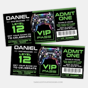 May include: Two black and green ticket invitations with a neon green gamer controller graphic. The text reads "Daniel has reached level 12, get your game on to celebrate, Saturday, November 25, 4:00 - 6:30 PM, VIP Pass, Admit One, Daniel's House, 2565 Whistler's Lane, San Diego CA 24234, RSVP to Sarah, 555 654 5678 by 11/20, All Access Level 10, VIP Gamer".