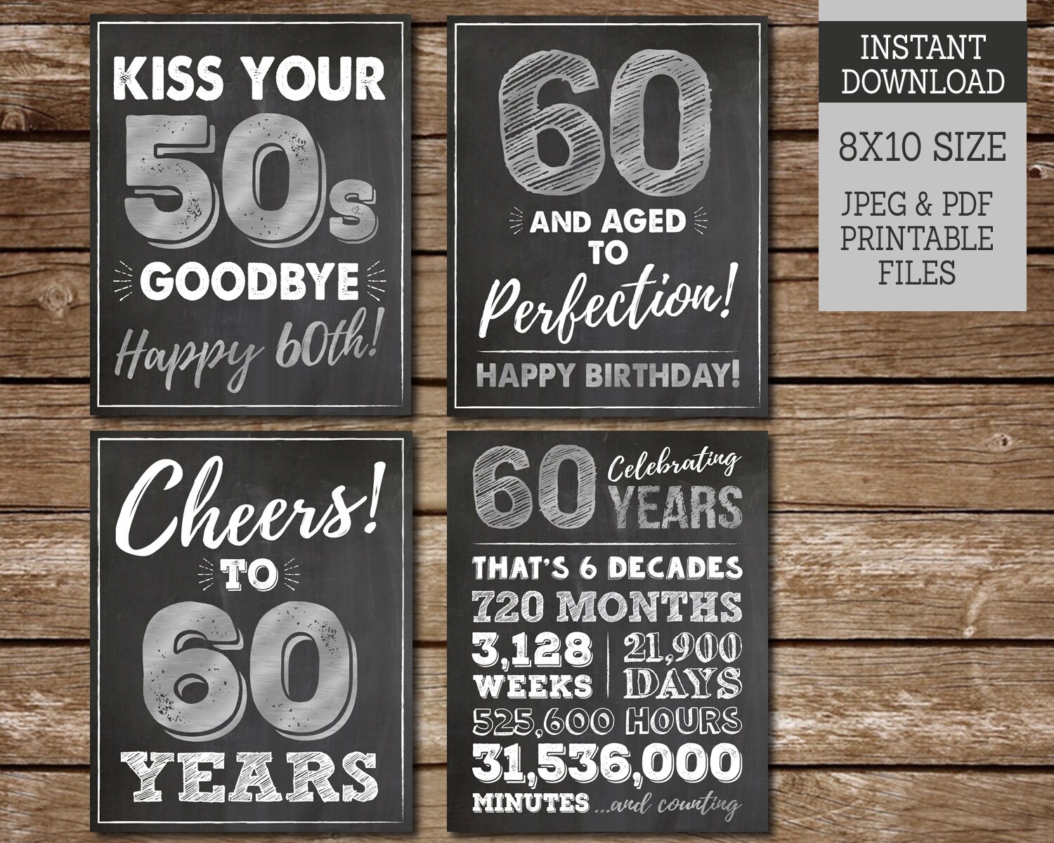 kiss-your-50s-goodbye-60-aged-to-perfection-happy-60th-birthday-printable-signs-cheers-to-60-years-instant-download-etsy