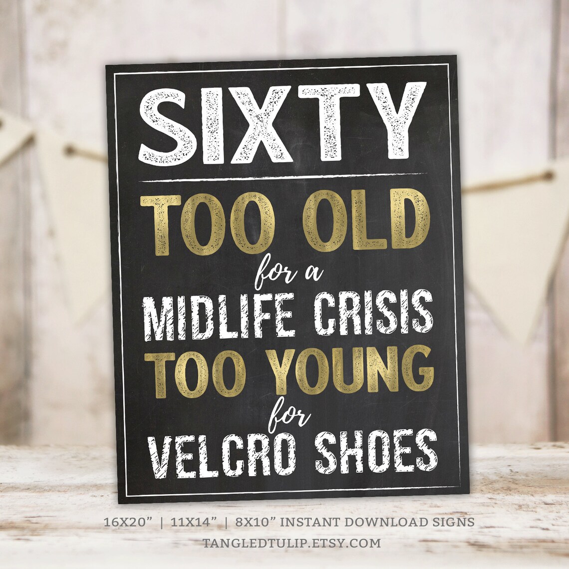 60th Sign 60th Birthday Sign | Funny Midlife Crisis Party Decor | Gold Chalkboard ...