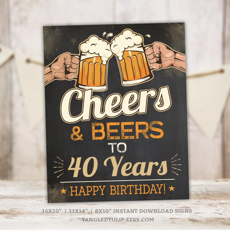 Cheers and Beers to 40 Years Birthday Chalkboard Sign 40th Man Vintage Party Decorations Instant Download PRINTABLE BV40 image 1