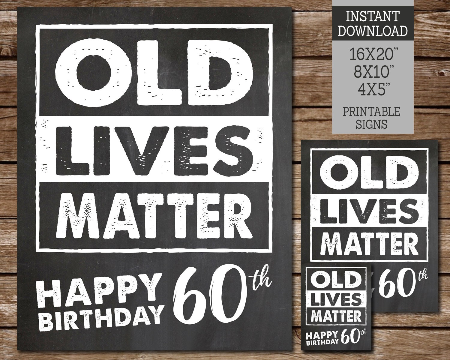 Old Lives Matter 60th Birthday Sign PRINTABLE Old Lives - Etsy