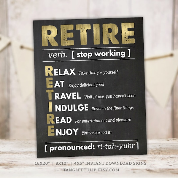 Retirement Party Sign, Relax, Eat, Travel, Indulge, Read, Enjoy, PRINTABLE Retire Gold Chalkboard decoration, Instant Download RE1