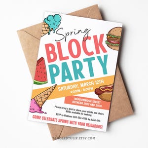 May include: A colorful invitation for a Spring Block Party on Saturday, March 12th from 4:00 PM to 8:00 PM. The invitation features illustrations of ice cream cones, hot dogs, hamburgers, and watermelon. It includes the address Meadowridge Street between 2402 and 2404 and asks guests to RSVP to Madison at 555-353-4535 by March 9th.