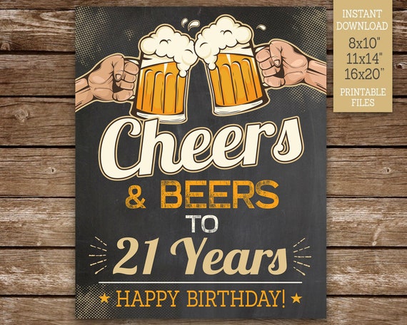 Cheers and Beers to 21 Years Printable Sign, 21st Birthday Sign, Cheers to 21 Years, Printable 8x10, 11x14, 16x20, Instant Download Il_570xn