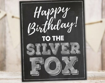 Silver Fox theme Happy Birthday Sign Chalkboard Man Party Decorations Any Age Instant Download PRINTABLE MS50