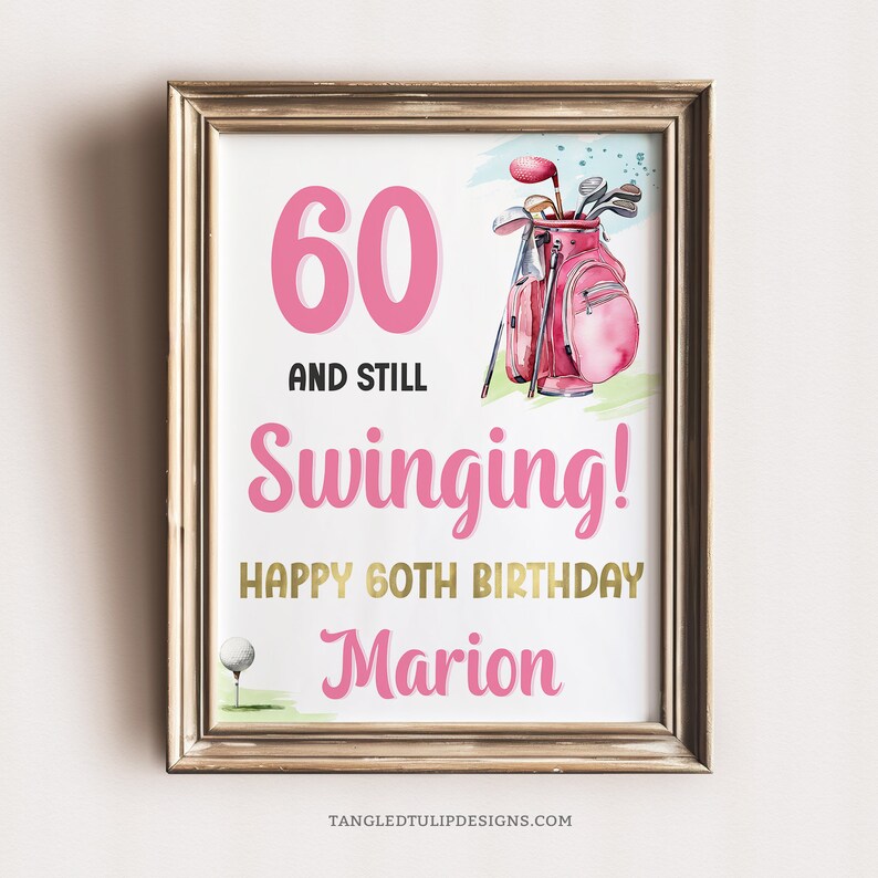 Editable Golfer 60th Birthday Sign Template. 60 and Still Swinging ...