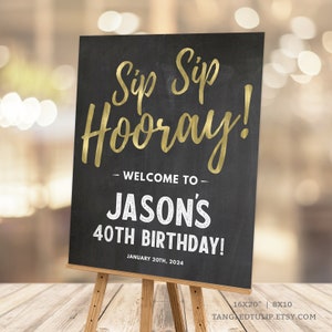 Sip Sip Hooray Welcome Sign: Editable Gold Chalkboard Party Decor, Any Age (Digital Download) MM