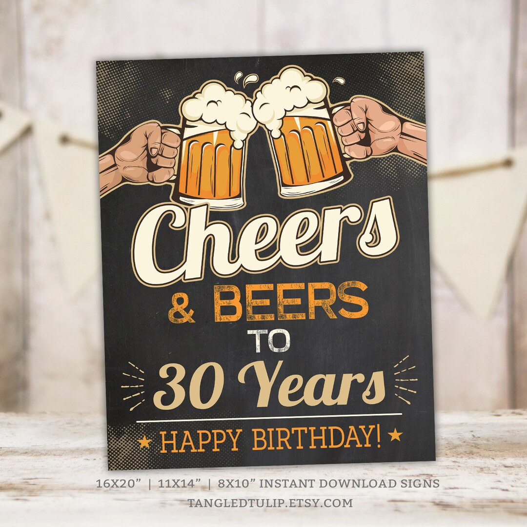 Cheers &amp; Beers to 30 Years PRINTABLE Chalkboard Sign 30th Birthday ...