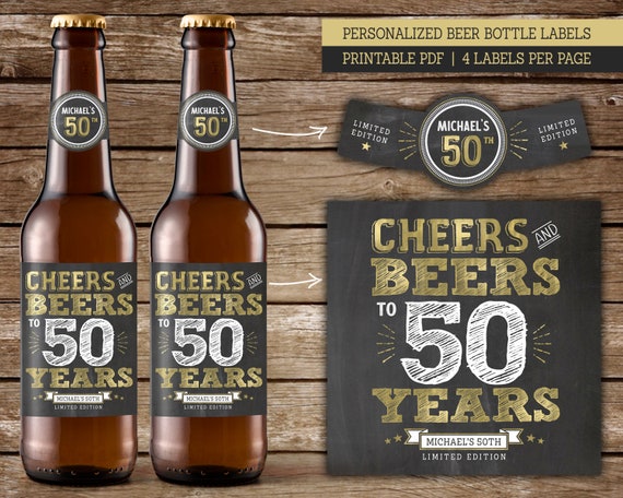 cheers-and-beers-to-50-years-printable-beer-bottle-labels-personalized
