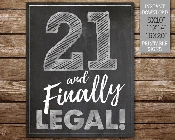21 And Finally Legal 21st Birthday Sign Happy 21st Birthday Sign 21st Birthday Party 