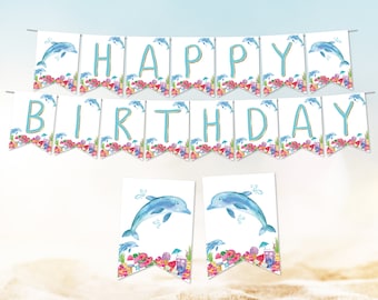 Dolphin Happy Birthday Banner Bunting Girl Dolphins Tropical Party Decorations Splash Pool Party PRINTABLE Instant Download DO1