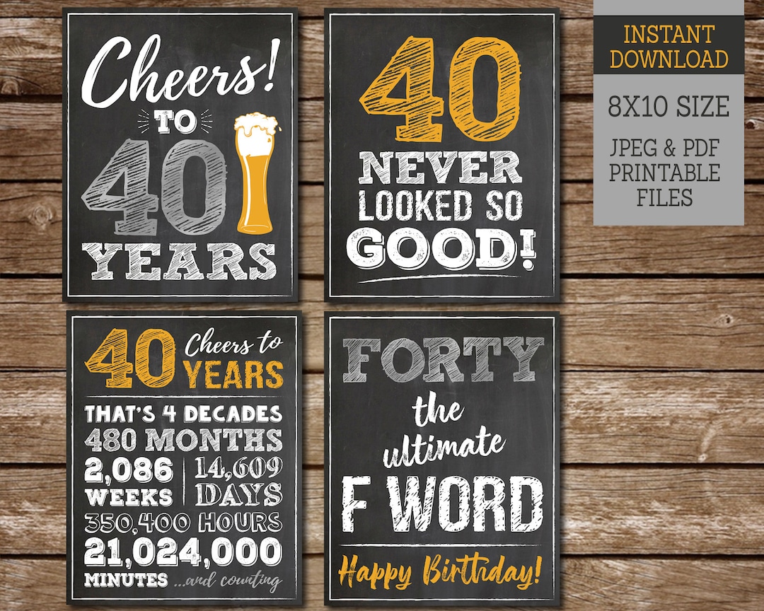 40th-birthday-sign-pack-40th-birthday-printable-signs-cheers-to-40-years-sign-40-never-looked-so-good-8x10-chalk-signs-printables-ms40-etsy