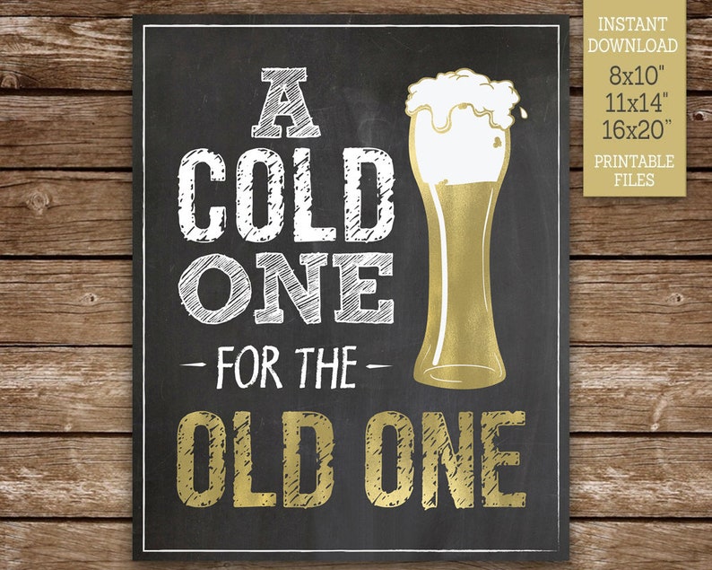 A Cold One for the Old One Birthday Sign Gold Beer Theme Chalkboard Party Decorations PRINTABLE Instant Download BG60 image 2