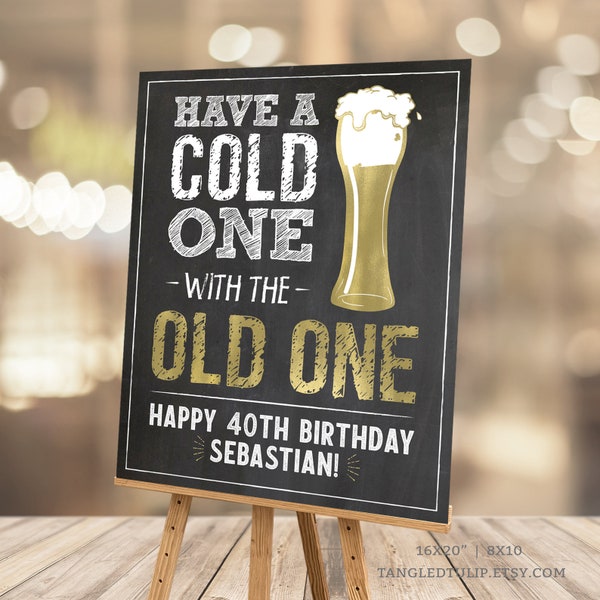 Editable 40th Birthday Sign Cold One Old One Personalized Man Beer Gold Chalkboard Party Decoration Instant Download Corjl BG40 MM40