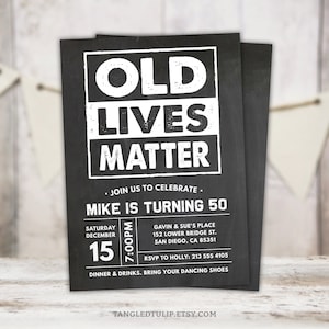 Invitation d'anniversaire Old Lives Matter homme modifiable, invitation à une fête, tableau tout âge 50e 60e 70e numérique imprimable OL1