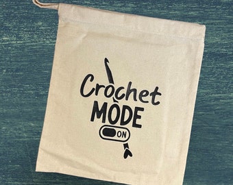 Crochet Mode On, Cotton Drawstring Tote Bag, WIP Project Printed Bag, Gift, Crocheters