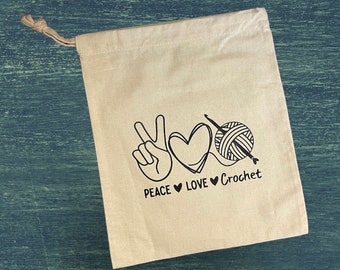 Peace Love Crochet, Cotton Drawstring Tote Bag, WIP Project Printed Bag, Gift, Crocheters