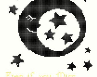 Cross Stitch Pattern- "Reach for the Moon Even if You Miss You Will Land Among the Stars" Instant Download