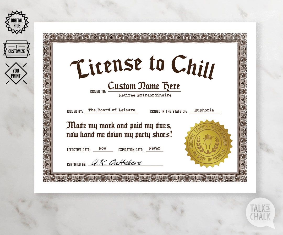 License to Chill Retirement PRINTABLE Personalized Retirement Gift  Customized Retirement Funny Retirement Gag Gift DIGITAL FILE 