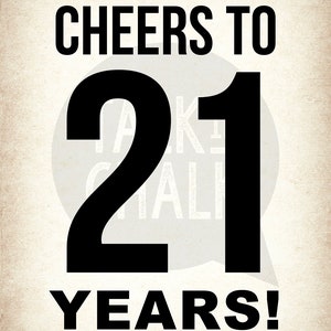 21st Birthday PRINTABLE Signs 21st Birthday Party Decorations Cheers to ...